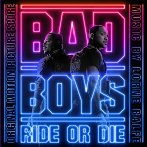 Download track Bad Boys: Ride Or Die Lorne Balfe