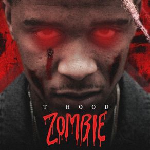 Download track Zombie Flow T. Hood