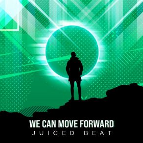 Download track We Can Move Forward Juiced Beat