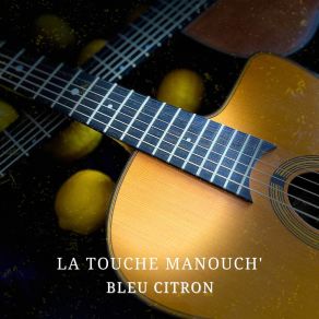 Download track L'été Indien La Touche Manouch'