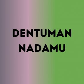 Download track Dentuman Nadamu Zidan Pratama