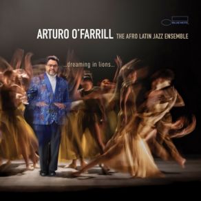 Download track Dreaming In Lions: Blood In The Water Arturo O'Farrill, Afro Latin Jazz Ensemble