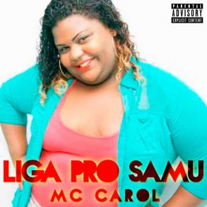 Download track Liga Pro Samu Mc Carol