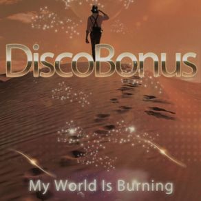 Download track My World Is Burning (Original Mix) Discobonus