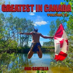 Download track I'm Proud To Be A Canadian OGR-ScintillaYoung Poutine