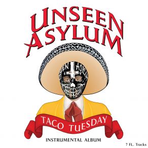 Download track Taco De Asada Unseen Asylum