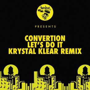 Download track Let's Do It (Krystal Klear Cut & Sew Mix) Convertion