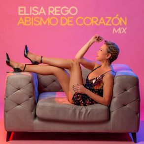 Download track Abismo De Corazón (Radio Edit Mix) Elisa RegoPedro Gil