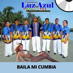 Download track Y Cómo Se Baila Mi Cumbia Organización Luz Azul De Miguel Martinez Pacheco