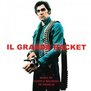 Download track Il Grande Racket, Pt. 4 Guido De Angelis