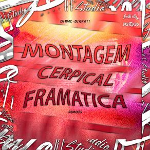 Download track Montagem Cerpical Framatica [Speed Up] DJ RMCSanta City, DJ GK 011