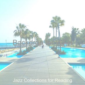 Download track Brilliant Moment For Anxiety Jazz Collections For Reading