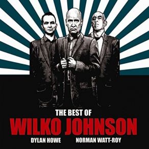 Download track Twenty Yards Behind Wilko Johnson