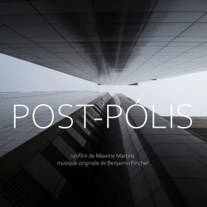 Download track Post-Polis (Partie 1) Benjamin Fincher