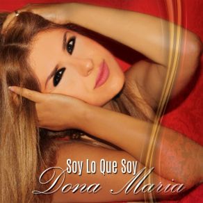 Download track Soy Lo Que Soy Dona Maria