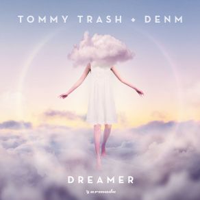 Download track Dreamer (Extended Mix) Tommy Trash, DENM