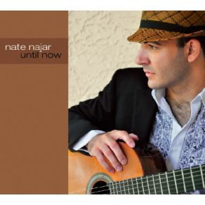 Download track Until Now Nate Najar