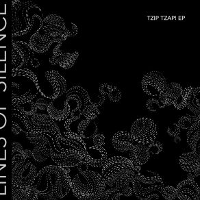 Download track Tzip Tzap! Lines Of Silence