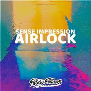 Download track Airlock (Original Mix) Sense Impression