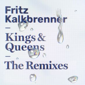 Download track Kings And Queens (Stil And Bense Remix) Edit Fritz Kalkbrenner