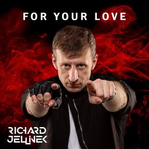 Download track For Your Love Richard Jellinek