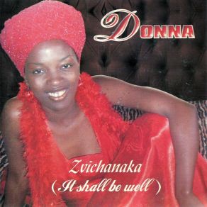 Download track I Need Thee Donna Chibaya Tagara