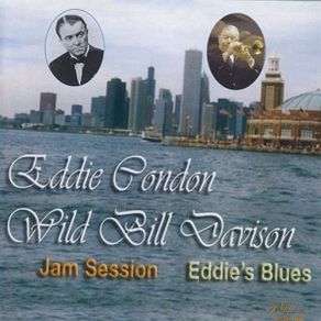 Download track Crazy Rhythm Eddie Condon, Wild Bill Davison