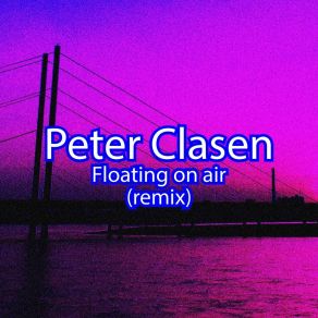 Download track Floating On Air (Remix) Peter Clasen