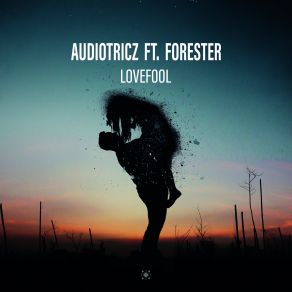 Download track Lovefool (Extended) Audiotricz, Forester