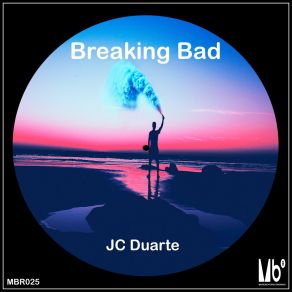 Download track Breaking Bad (Original Mix) Jc Duarte