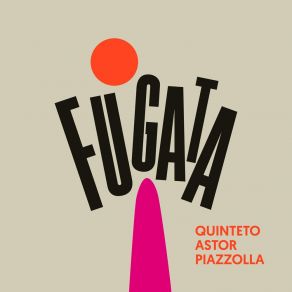 Download track Fugata Astor Piazzolla Y Su Quinteto