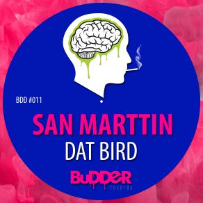 Download track Dat Bird San Marttin