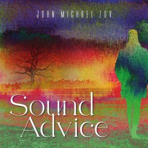 Download track Sound Advice John Michael Zov