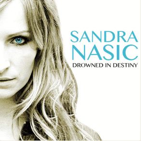 Download track Drowned In Destiny Sandra Nasic