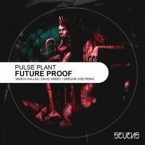 Download track Future Proof (Original Mix) Pulse Plant