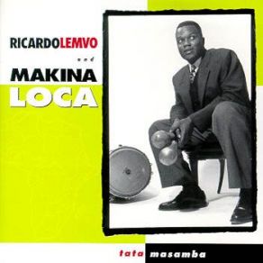 Download track La Milonga De Ricardo En Cha - Cha - Cha Makina Loca, Ricardo Lemvo