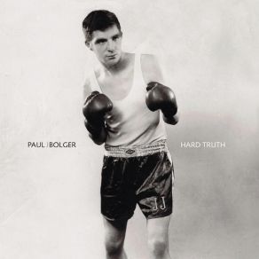 Download track Hard Truth Paul J Bolger