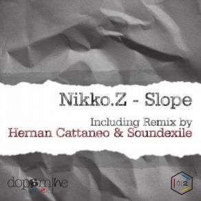 Download track Slope (Hernan Cattaneo & Soundexile Instrumental Remix) Nikko. ZHernán Cattáneo