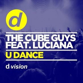 Download track U Dance (Original Mix) Luciana, The Cube Guys