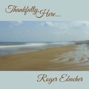 Download track Ever Forever Roger Ebacher