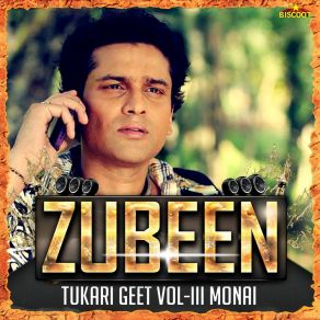 Download track Kelei Moi Aahilu Zubeen Garg