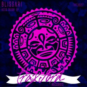 Download track Acid Rush (Original Mix) Blissari