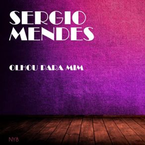 Download track Nica's Dream (Original Mix) Sérgio Mendes