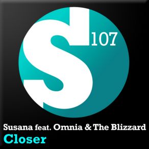 Download track Closer (Radio Mix) Susana, Omnia, The Blizzard