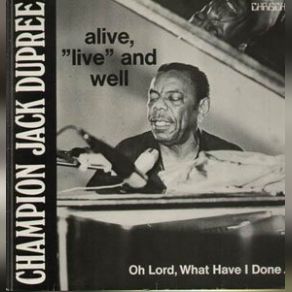 Download track Wine, Wine, Wine (Drinkin' Wine, Spodie-Odie) Champion Jack Dupree