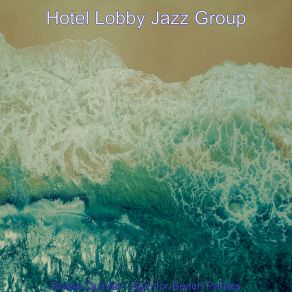 Download track Opulent Saxophone Bossa Nova - Vibe For Classy Restaurants Hotel Lobby Jazz Group