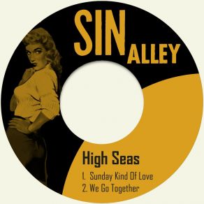 Download track We Go Together The High Seas