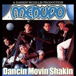 Download track Dancin' Movin' Shakin' (Club Mix) Menudo