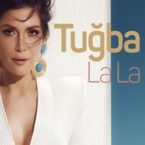 Download track La La Tuğba Altıntop