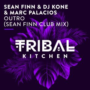 Download track Outro (Sean Finn Club Mix) DJ KoneSean Finn